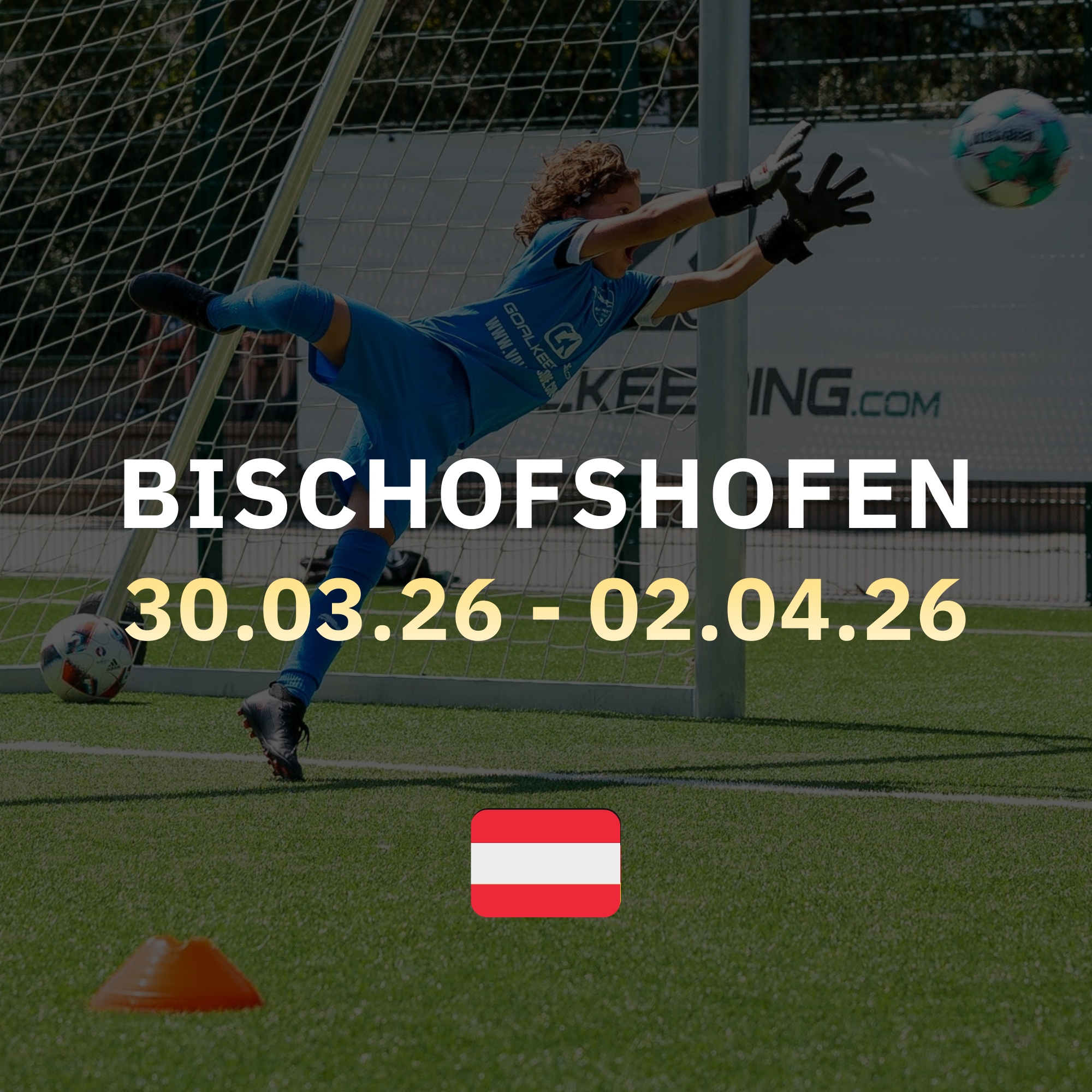 Oster-Torwartcamp in Bischofshofen (AUT)